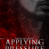 "Applying Pressure: A Love Story" Signed Paperback