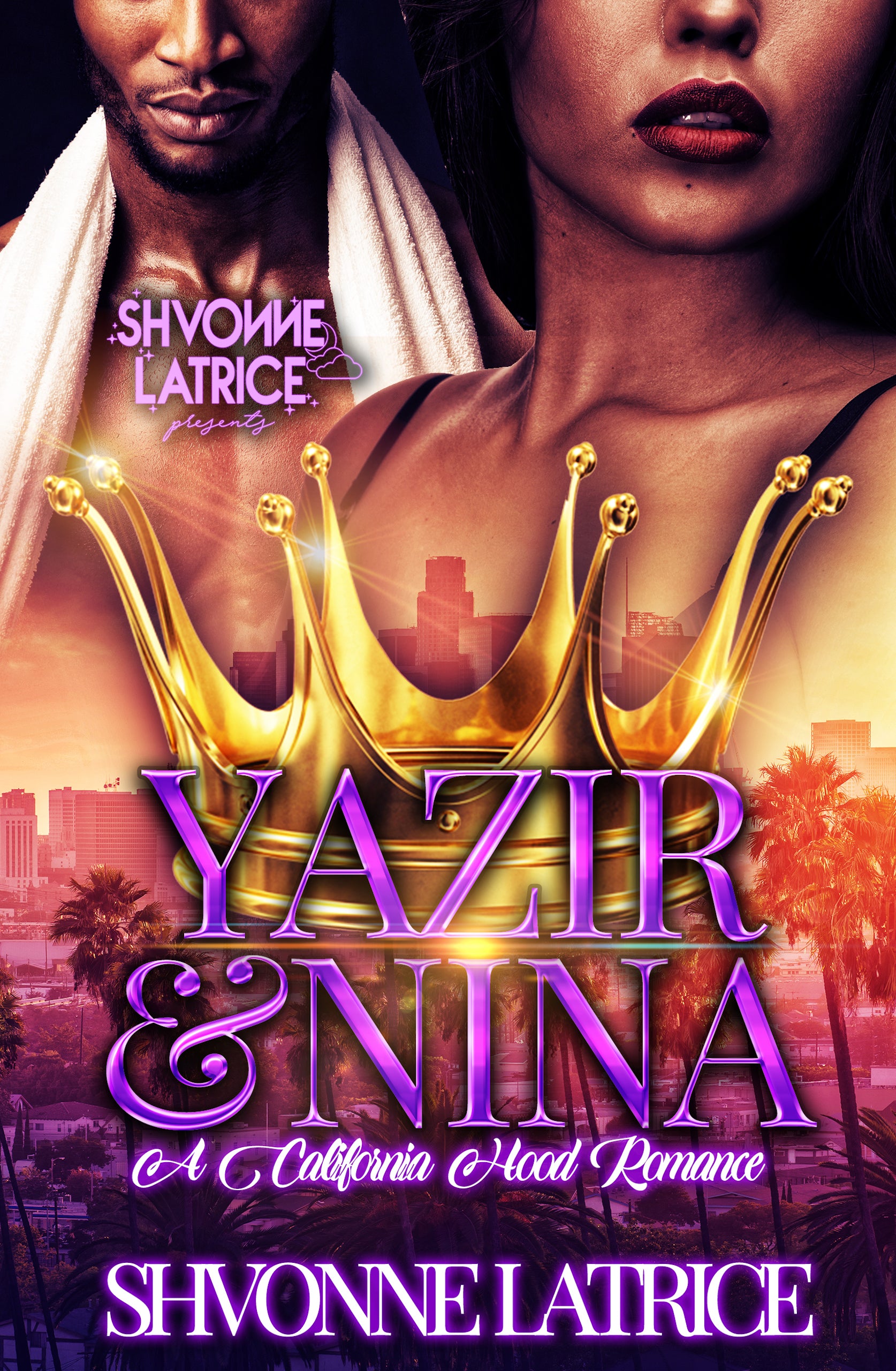 Yazir & Nina: A California Hood Romance