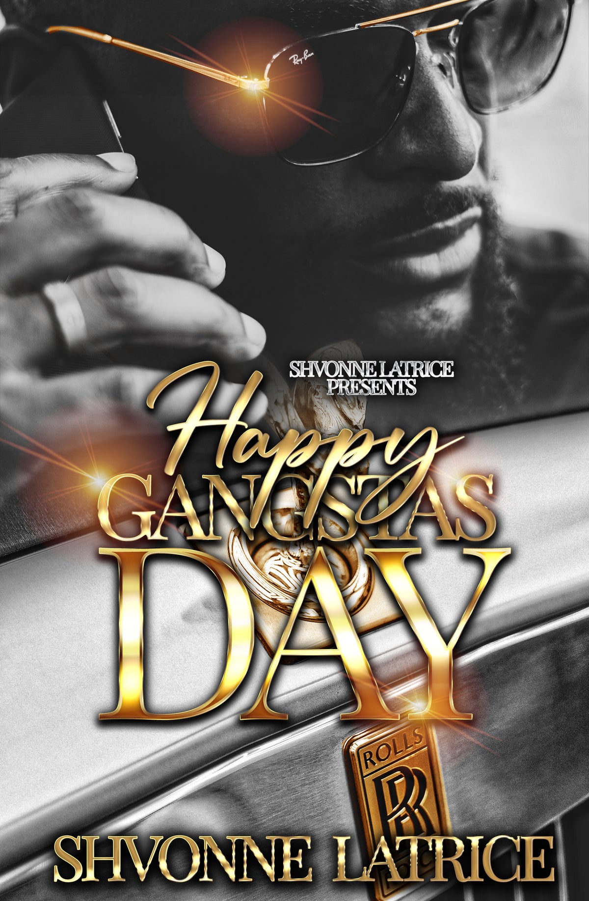 Happy Gangsta #39 s Day paperback SHVONNE LATRICE BOOKS