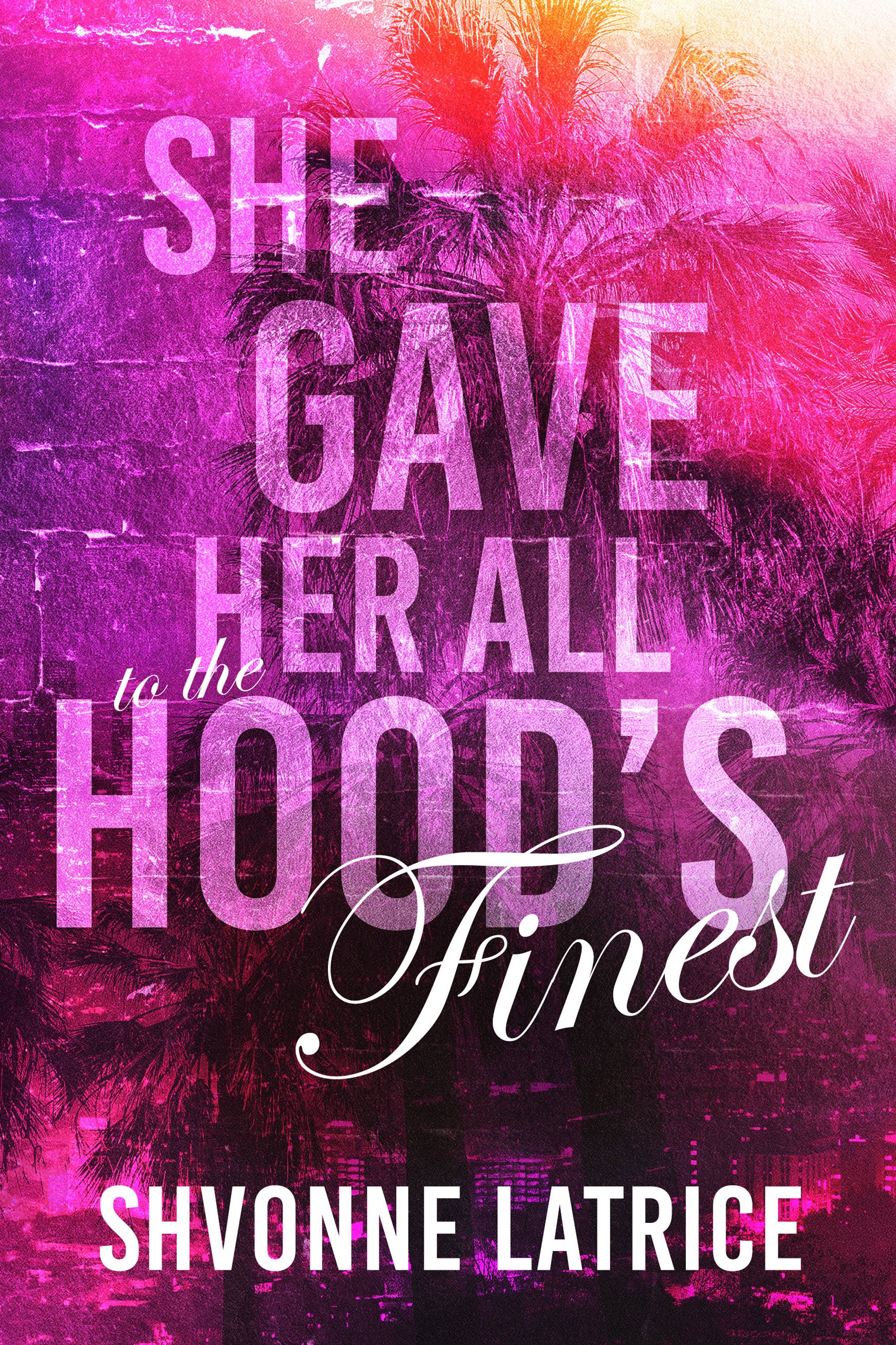"She Gave Her All to the Hood's Finest" 1-5 Signed Paperbacks