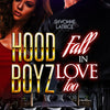 "Hood Boyz Fall In Love Too" 1-3 Signed Paperbacks