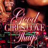 "Good Girls Love Thugs" 1-5 - Signed Paperbacks